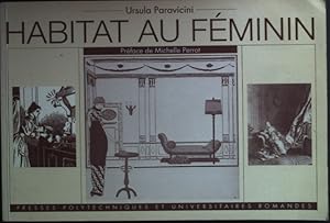 Bild des Verkufers fr Habitat au feminin. zum Verkauf von books4less (Versandantiquariat Petra Gros GmbH & Co. KG)