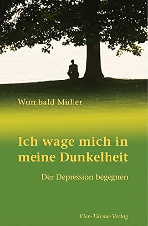 Ich wage mich in meine Dunkelheit: der Depression begegnen