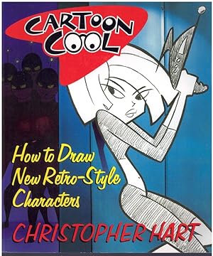 Image du vendeur pour CARTOON COOL How to Draw New Retro-Style Characters mis en vente par Books on the Boulevard