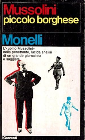 Imagen del vendedor de Mussolini piccolo borghese. a la venta por FIRENZELIBRI SRL