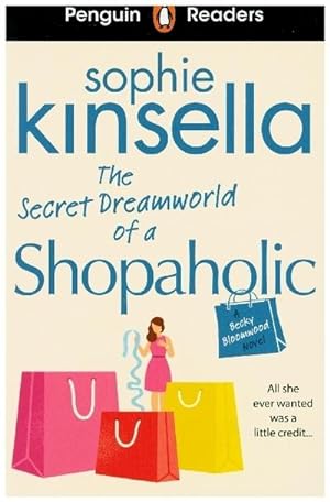 Bild des Verkufers fr Penguin Readers Level 3: The Secret Dreamworld Of A Shopaholic (ELT Graded Reader) zum Verkauf von Smartbuy