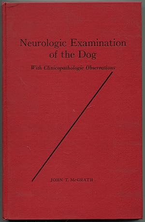 Seller image for Neurologic Examination of the Dog: With Clinicopathologic Observations for sale by Between the Covers-Rare Books, Inc. ABAA