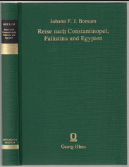 Seller image for Reise nach Constantinopel, Palstina und Egypten, oder: Lebendiger Beweis, wie gndig Gott dem durchhilft, der seine Hoffnung auf ihn setzet. Konstantinopel - Palstina - gypten. Ueberarb. von David Traugott Kopf, Erziehungs-Inspector / Documenta Arabica : Teil 1, Reiseliteratur for sale by Antiquariat ExLibris Erlach Eberhard Ott