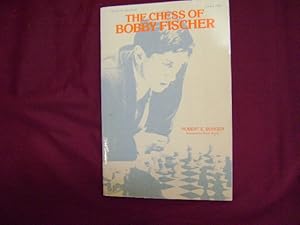 Seller image for The Chess of Bobby Fischer. for sale by BookMine