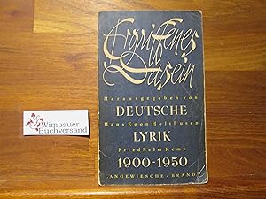 Image du vendeur pour Ergriffenes Dasein : Deutsche Lyrik 1900 - 1950. Hrsg.: Hans Egon Holthusen ; Friedhelm Kemp mis en vente par Antiquariat im Kaiserviertel | Wimbauer Buchversand