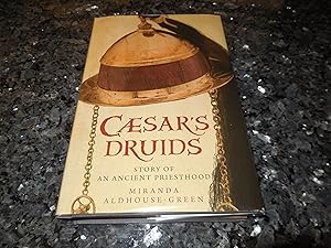 Bild des Verkufers fr Caesar's Druids: An Ancient Priesthood zum Verkauf von Veronica's Books