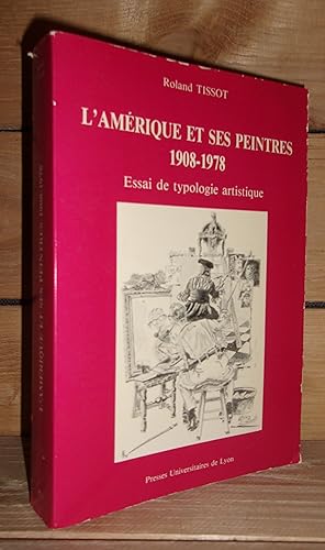 Image du vendeur pour L'AMERIQUE ET SES PEINTRES, 1908-1978 : Essai de typologie artistique mis en vente par Planet's books