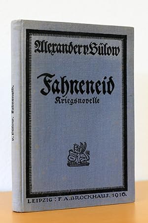 Bild des Verkufers fr Fahneneid. Kriegsnovelle zum Verkauf von AMSELBEIN - Antiquariat und Neubuch