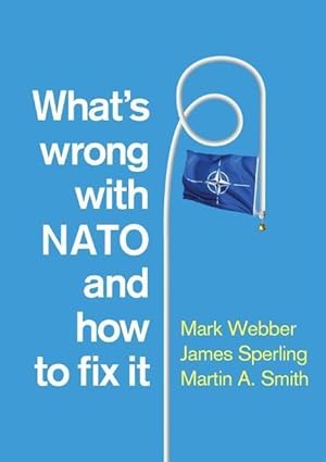 Bild des Verkufers fr What\ s Wrong with NATO and How to Fix It zum Verkauf von moluna