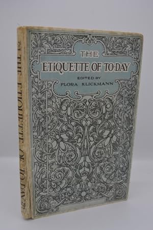 Seller image for THE ETIQUETTE OF TO-DAY for sale by Worlds End Bookshop (ABA, PBFA, ILAB)