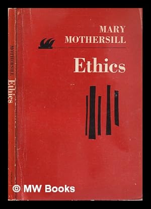 Bild des Verkufers fr Ethics / [compiled by] Mary Mothersill zum Verkauf von MW Books Ltd.