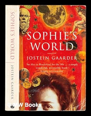 Imagen del vendedor de Sophie's world: a novel about the history of philososphy / Jostein Gaarder ; translated from the Norwegian by Paulette Mller a la venta por MW Books Ltd.