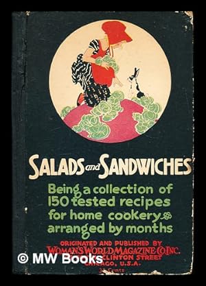 Seller image for Salads and Sandwiches: being a collection of 150 tested recipes for home cookery: arranged by months for sale by MW Books Ltd.