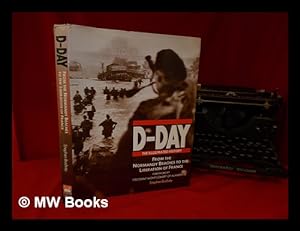 Seller image for D-Day: from the Normandy beaches to the liberation of France / Stephen Badsey for sale by MW Books Ltd.