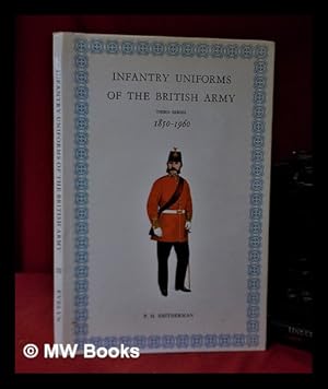Seller image for Infantry uniforms of the British army, 1850-1960 / P.H. Smitherman for sale by MW Books Ltd.