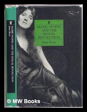 Immagine del venditore per Marie Stopes and the sexual revolution / June Rose venduto da MW Books Ltd.