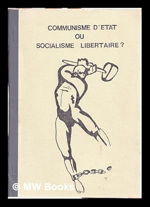 Image du vendeur pour Le Conflit de tendances dans la Premire Internationale. Communisme d'tat ou socialisme libertaire? mis en vente par MW Books Ltd.