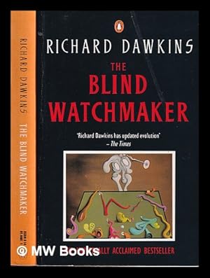 Imagen del vendedor de The blind watchmaker / Richard Dawkins a la venta por MW Books Ltd.