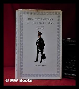 Imagen del vendedor de Infantry Uniforms of the British Army. 1790-1850 a la venta por MW Books Ltd.