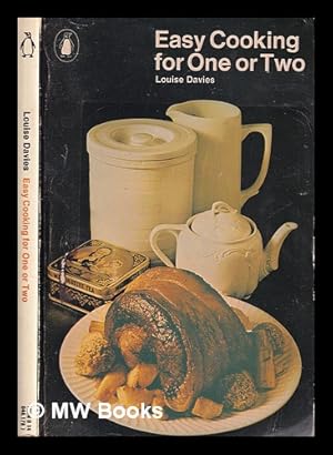 Seller image for Easy cooking for one or two / Louise Davies; illustrated by Tony Odell for sale by MW Books Ltd.