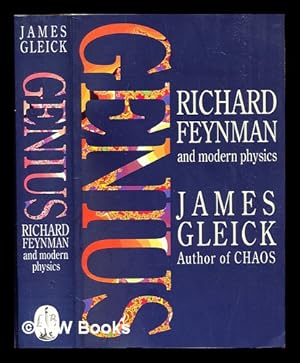 Immagine del venditore per Genius : Richard Feynman and modern physics / James Gleick venduto da MW Books Ltd.