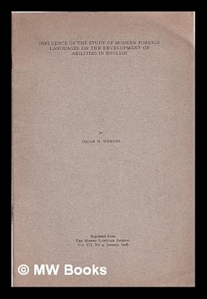 Bild des Verkufers fr Influence of the Study of Modern Foreign Languages on the development of abilities in English. The Modern Language Journal Vol. 12, no 4, 1928 zum Verkauf von MW Books Ltd.