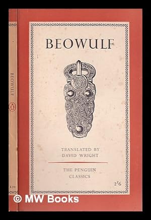 Bild des Verkufers fr Beowulf: a prose translation / with an introduction by David Wright zum Verkauf von MW Books Ltd.