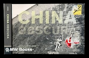 Seller image for China obscura: / photographs by Mark Leong ; foreword by Yang Lian ; afterword by Peter Hessler for sale by MW Books Ltd.