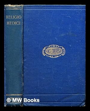 Imagen del vendedor de Sir Thomas Browne's Religio medici : Letter to a friend, &c. and Christian morals / edited by W.A. Greenhill a la venta por MW Books Ltd.