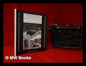 Image du vendeur pour Retrospective adventures: Forrest Reid: author and collector / edited by Paul Goldman and Brian Taylor mis en vente par MW Books Ltd.