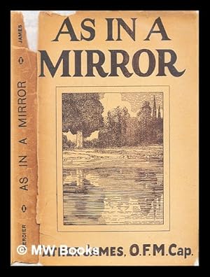 Imagen del vendedor de As in a mirror / by Father James a la venta por MW Books Ltd.