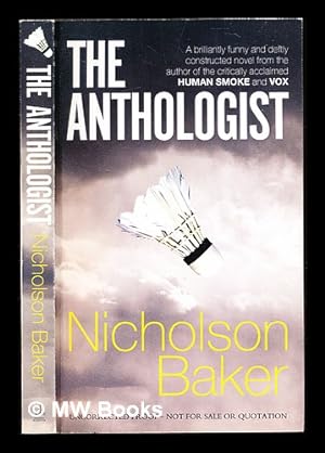 Bild des Verkufers fr The anthologist / Nicholson Baker zum Verkauf von MW Books Ltd.