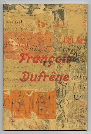 Seller image for Sur les dessous. Franois DUFRNE oeuvres 1958-1981. for sale by Librairie-Galerie Dorbes Tobeart