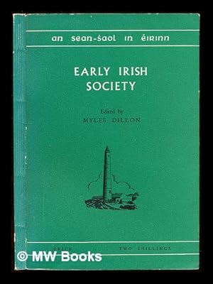 Seller image for Early Irish society / edited by Myles Dillon for sale by MW Books Ltd.