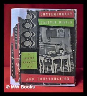 Seller image for Contemporary cabinet design and construction / edited by Denise Bonnett ; with contributions by Nicholas Clifford [et al.] for sale by MW Books Ltd.