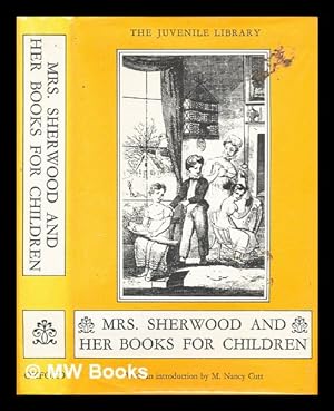Immagine del venditore per Mrs. Sherwood and her books for children : a study / by M. Nancy Cutt venduto da MW Books Ltd.