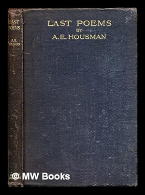 Imagen del vendedor de Last poems / by A.E. Housman a la venta por MW Books Ltd.