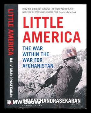 Image du vendeur pour Little America : the war within the war for Afghanistan mis en vente par MW Books Ltd.