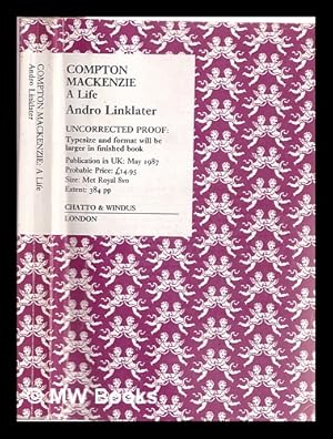 Image du vendeur pour Compton Mackenzie: a life / Andro Linklater mis en vente par MW Books Ltd.