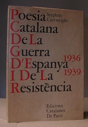 POESIA CATALANA DE LA GUERRA (1936-1939) I DE LA RESISTENCIA