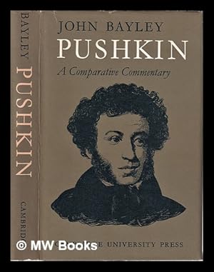 Imagen del vendedor de Pushkin : a comparative commentary / by John Bayley a la venta por MW Books Ltd.