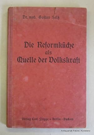 Imagen del vendedor de Die Reformkche als Quelle der Volkskraft. Mit einer reichhaltigen Zusammenstellung von Zubereitungsvorschriften fr die neuzeitliche Kche und bergangskost. 7./8. erheblich erweiterte u. verbesserte Auflage. Berlin, Flgge, 1929. 144 S. Or.-Hlwd.; Vorderdeckel mit Einriss, Schabspuren. a la venta por Jrgen Patzer