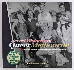 Bild des Verkufers fr Secret Histories of Queer Melbourne zum Verkauf von Book Merchant Jenkins, ANZAAB / ILAB
