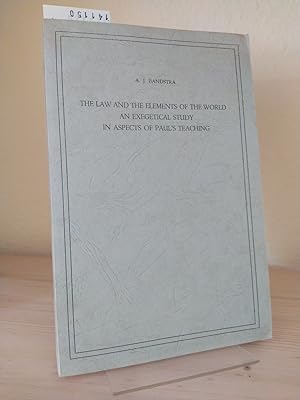 Seller image for The Law and the Elements of the World. An exegetical Study in Aspects of Pauls's Teaching. Academisch Proefschrift door Andrew John Bandstra. (= Vrije Universiteit te Amsterdam). for sale by Antiquariat Kretzer