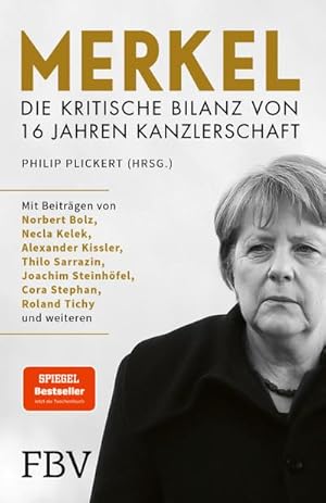 Bild des Verkufers fr Merkel - Die kritische Bilanz von 16 Jahren Kanzlerschaft : Der Bestseller jetzt als Taschenbuch zum Verkauf von AHA-BUCH GmbH