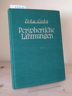 Die peripherischen Lähmungen. Diagnostik, Untersuchungstechnik, Prognostik und Therapie. [Von Pro...