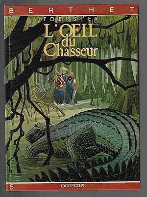 L'oeil du chasseur : tome 5