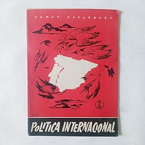 TEMAS ESPAÑOLES Nº 329: POLÍTICA INTERNACIONAL (1939-1957)