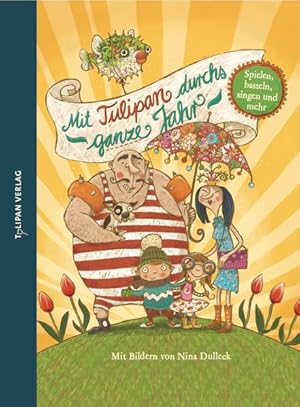 Seller image for Mit Tulipan durchs ganze Jahr: Spielen, basteln, singen und mehr (Hausbuch) for sale by diakonia secondhand