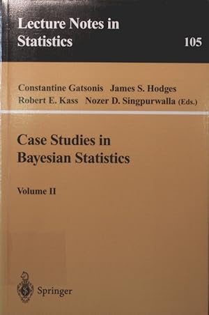 Bild des Verkufers fr Case studies in Bayesian statistics. - 2. 1993 (1995) Lecture notes in statistics ; Vol. 105 zum Verkauf von Antiquariat Bookfarm